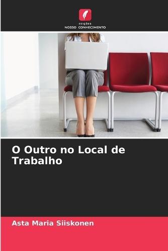 O Outro no Local de Trabalho