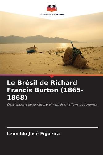 Le Brésil de Richard Francis Burton (1865-1868)