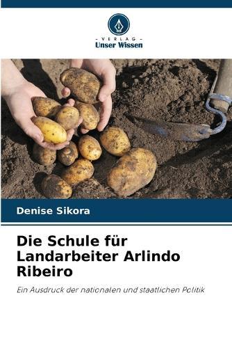 Die Schule für Landarbeiter Arlindo Ribeiro