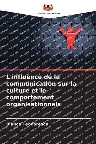 L'influence de la communication sur la culture et le comportement organisationnels