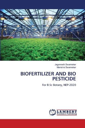 Biofertilizer and Bio Pesticide