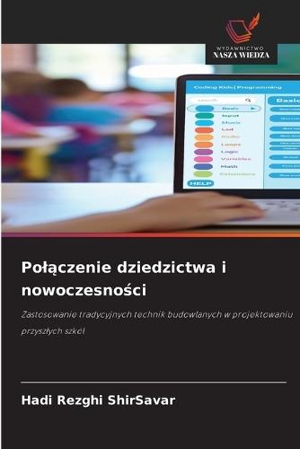 Polączenie dziedzictwa i nowoczesności