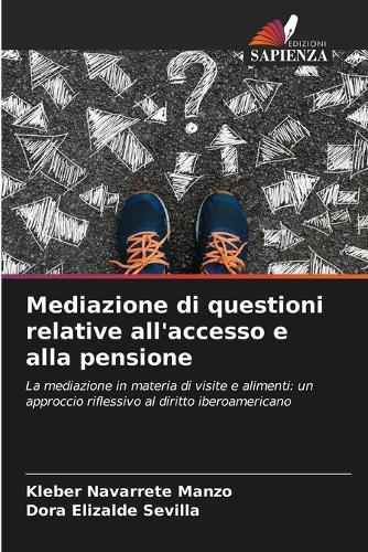 Mediazione di questioni relative all'accesso e alla pensione