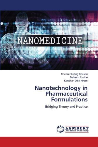 Nanotechnology in Pharmaceutical Formulations