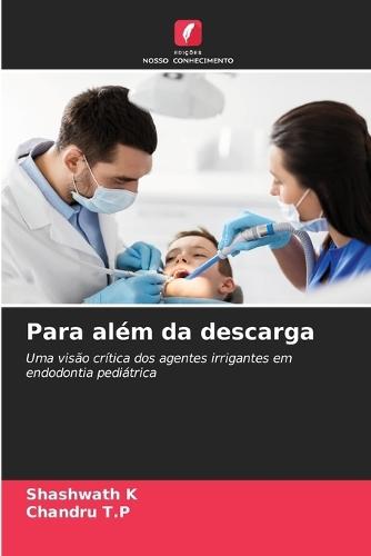 Para além da descarga