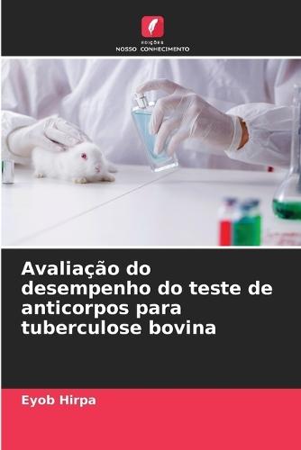 Avaliação do desempenho do teste de anticorpos para tuberculose bovina