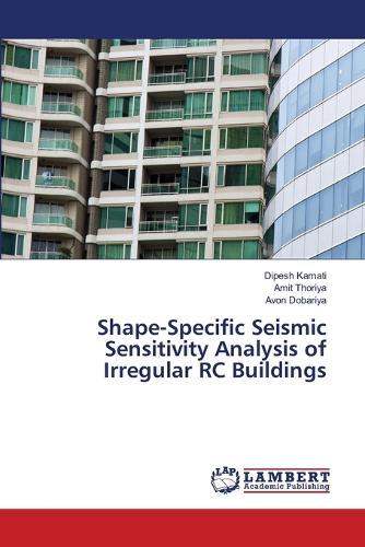 Shape-Specific Seismic Sensitivity Analysis of Irregular RC Buildings