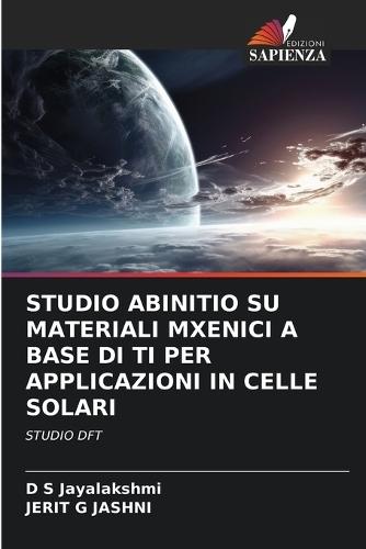 Studio Abinitio Su Materiali Mxenici a Base Di Ti Per Applicazioni in Celle Solari