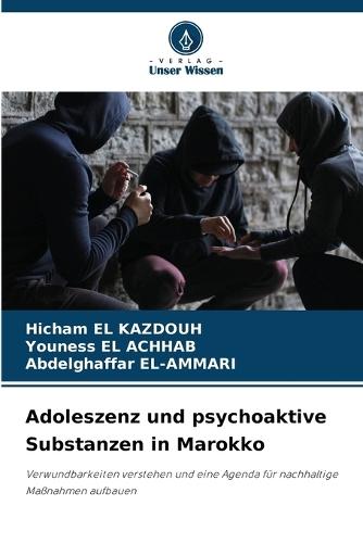 Adoleszenz und psychoaktive Substanzen in Marokko