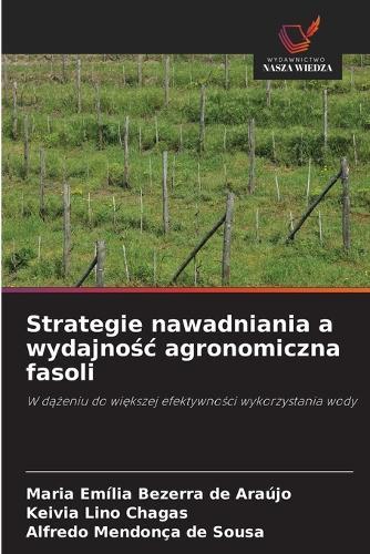 Strategie nawadniania a wydajnośc agronomiczna fasoli