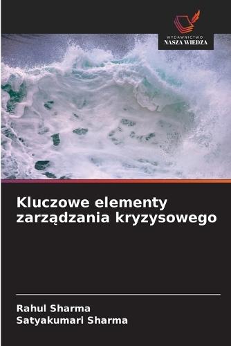Kluczowe elementy zarządzania kryzysowego
