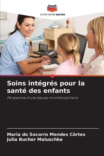Soins intégrés pour la santé des enfants