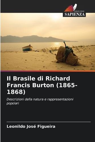 Il Brasile di Richard Francis Burton (1865-1868)