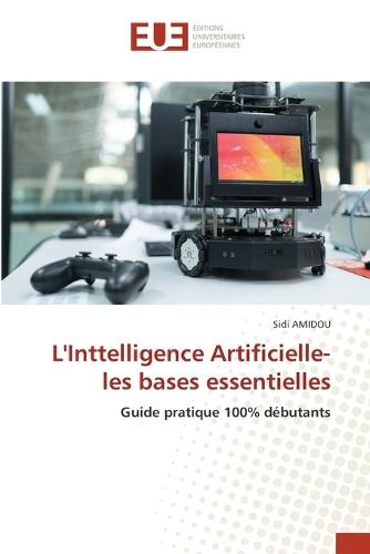 L'Inttelligence Artificielle-les bases essentielles