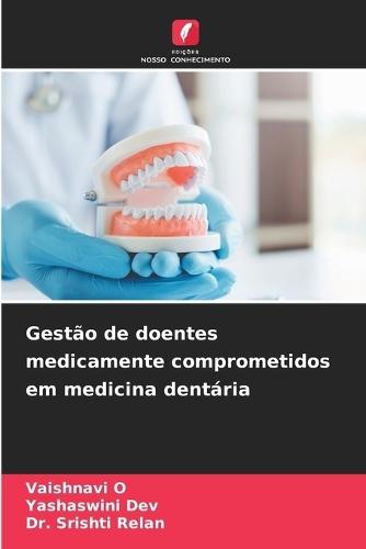 Gestão de doentes medicamente comprometidos em medicina dentária