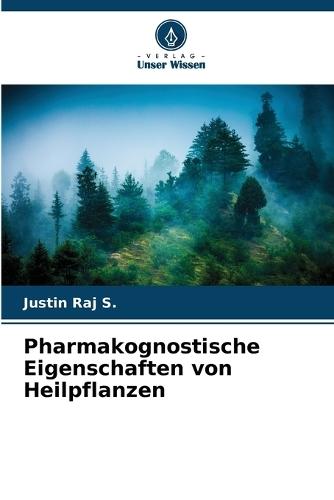 Pharmakognostische Eigenschaften von Heilpflanzen