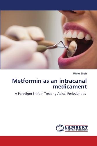 Metformin as an intracanal medicament