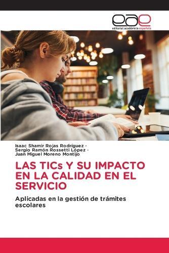 LAS TICs Y SU IMPACTO EN LA CALIDAD EN EL SERVICIO