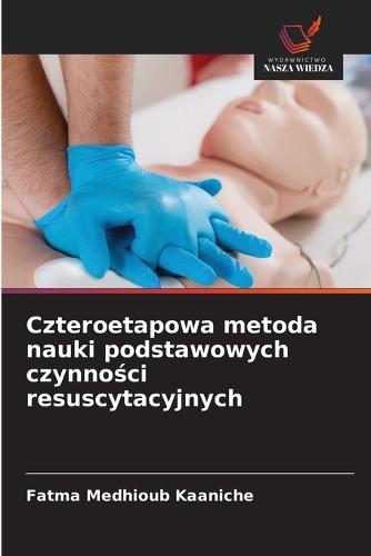 Czteroetapowa metoda nauki podstawowych czynności resuscytacyjnych