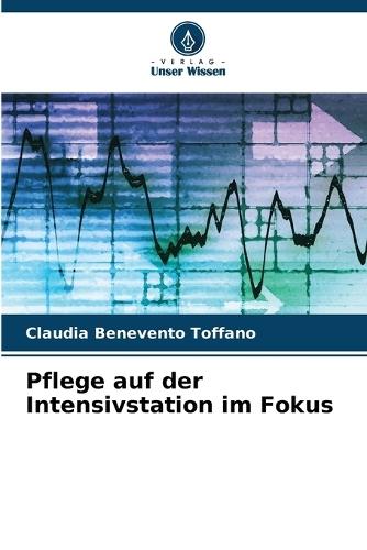 Pflege auf der Intensivstation im Fokus