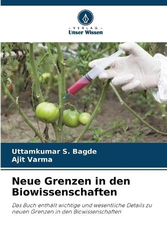 Neue Grenzen in den Biowissenschaften