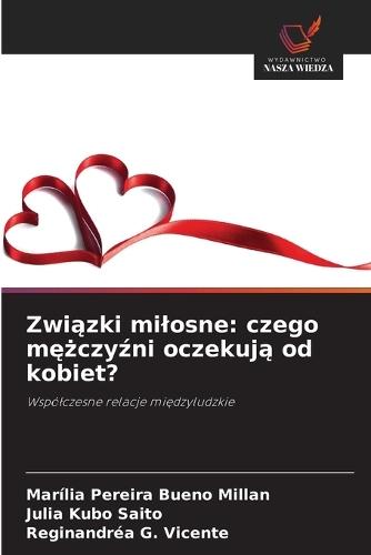 Związki milosne: czego mężczyźni oczekują od kobiet?