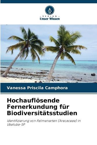 Hochauflösende Fernerkundung für Biodiversitätsstudien