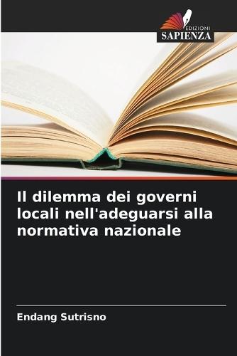 Il dilemma dei governi locali nell'adeguarsi alla normativa nazionale