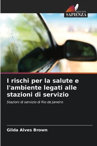 I rischi per la salute e l'ambiente legati alle stazioni di servizio