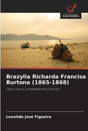 Brazylia Richarda Francisa Burtona (1865-1868)