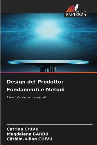 Design del Prodotto: Fondamenti e Metodi