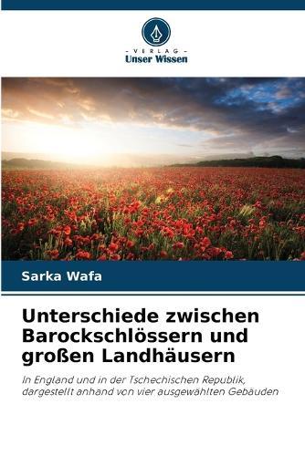 Unterschiede zwischen Barockschlössern und großen Landhäusern