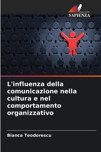 L'influenza della comunicazione nella cultura e nel comportamento organizzativo