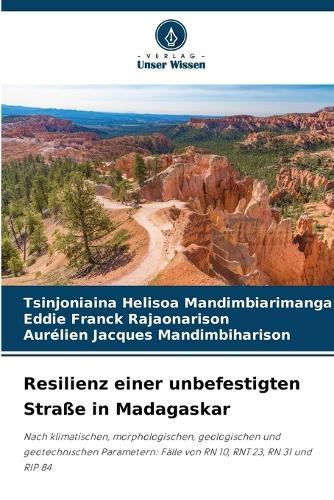Resilienz einer unbefestigten Straße in Madagaskar