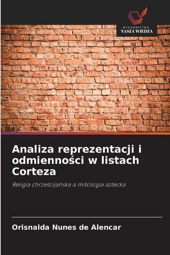 Analiza reprezentacji i odmienności w listach Corteza
