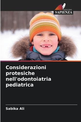 Considerazioni protesiche nell'odontoiatria pediatrica