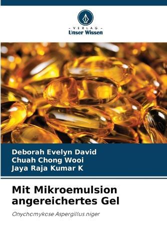 Mit Mikroemulsion angereichertes Gel