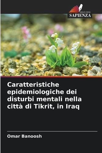 Caratteristiche epidemiologiche dei disturbi mentali nella città di Tikrit, in Iraq
