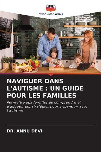Naviguer Dans l'Autisme: Un Guide Pour Les Familles