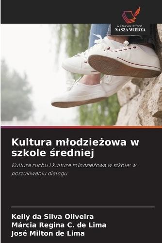 Kultura mlodzieżowa w szkole średniej
