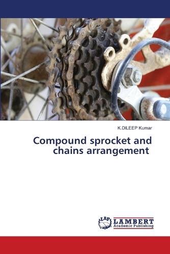 Compound sprocket and chains arrangement