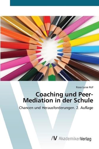 Coaching und Peer-Mediation in der Schule