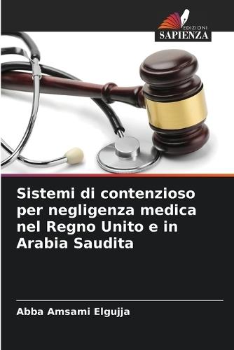 Sistemi di contenzioso per negligenza medica nel Regno Unito e in Arabia Saudita