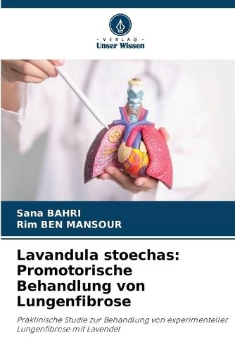 Lavandula stoechas: Promotorische Behandlung von Lungenfibrose