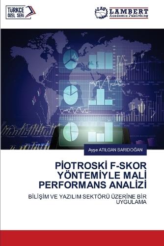 Pİotroskİ F-Skor Yöntemİyle Malİ Performans Analİzİ