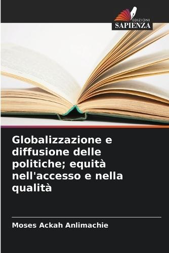 Globalizzazione e diffusione delle politiche; equità nell'accesso e nella qualità