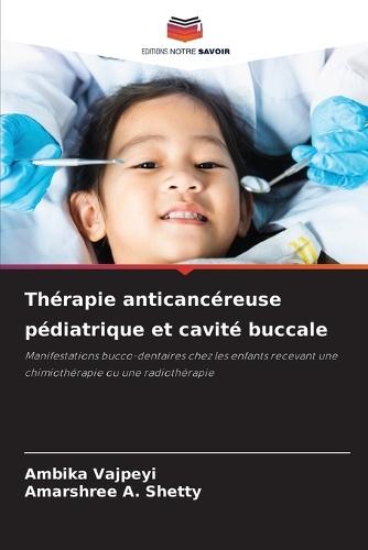 Thérapie anticancéreuse pédiatrique et cavité buccale