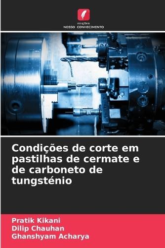 Condições de corte em pastilhas de cermate e de carboneto de tungsténio