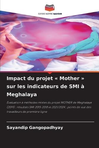 Impact du projet Mother sur les indicateurs de SMI à Meghalaya