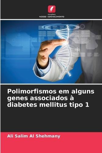 Polimorfismos em alguns genes associados à diabetes mellitus tipo 1
